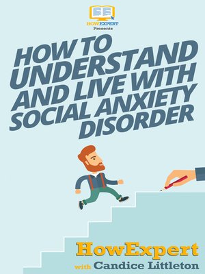 cover image of How to Understand and Live With Social Anxiety Disorder